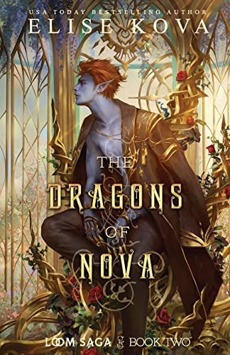 Elise Kova The Dragons Of Nova (Loom Saga, Band 2)