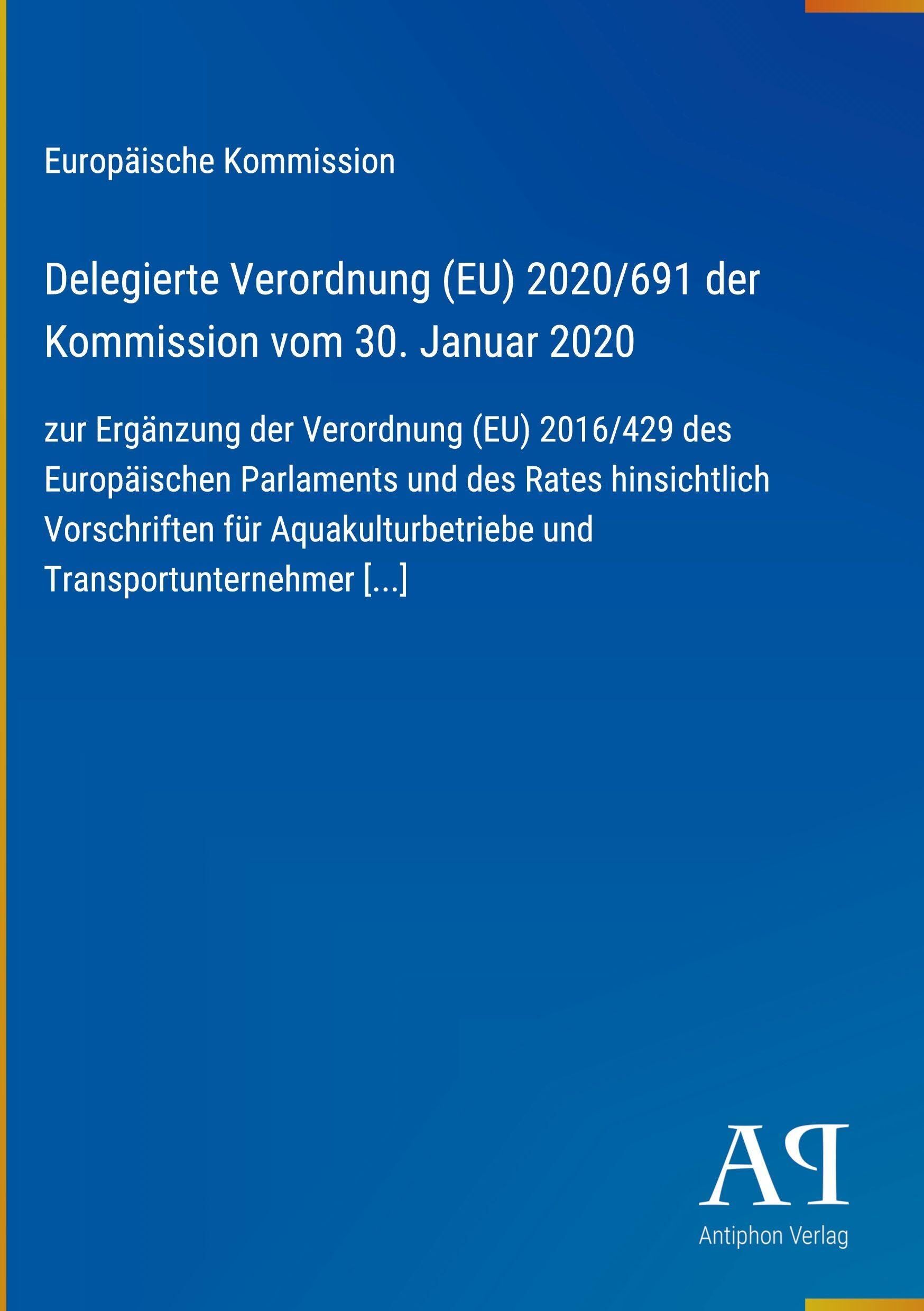 Delegierte Verordnung (EU) 2020/691 der Kommission vom 30. Januar 2020