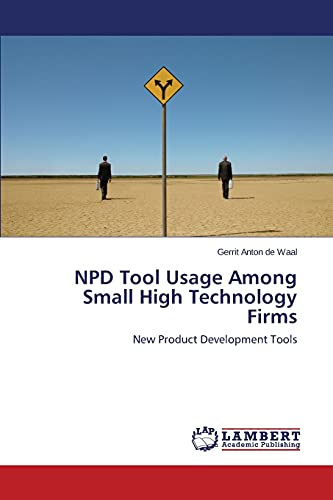 NPD Tool Usage Among Small High Technology Firms: New Product Development Tools