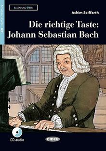 Die richtige Taste: Johann Sebastian Bach: Buch und Audio-CD