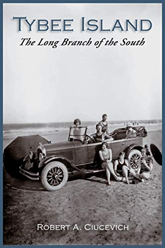 Tybee Island: The Long Branch of the South