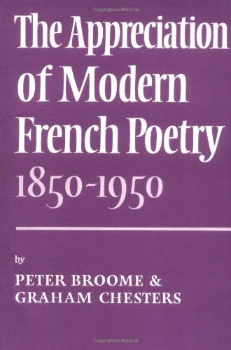 Appreciation Modern French Poetry (1850-1950)