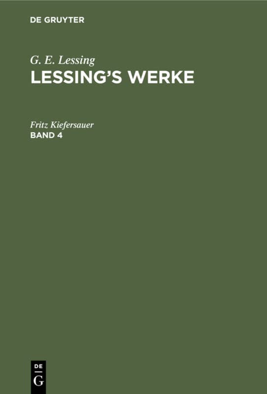 G. E. Lessing: Lessing’s Werke. Band 4: Lessing’s Werke