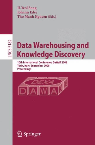 Data Warehousing and Knowledge Discovery: 10th International Conference, DaWak 2008 Turin, Italy, September 1-5, 2008, Proceedings (Lecture Notes in Computer Science)