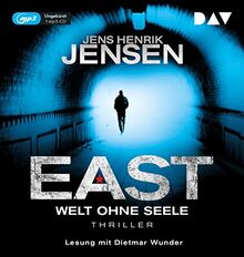 EAST. Welt ohne Seele: Ungekürzte Lesung mit Dietmar Wunder (2 mp3-CDs): Ungekürzte Lesung mit Dietmar Wunder (1 mp3-CD) (EAST-Reihe)