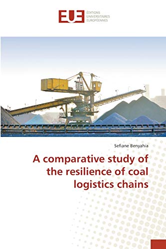 A comparative study of the resilience of coal logistics chains