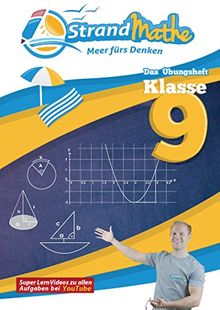 Mathematik Übungsheft Klasse 9: Matheaufgaben der Schule üben, vertiefen, wiederholen Lernvideos Lösungswege - Rechenschritte || StrandMathe: Mit ... Kombinatorik, Körper, Trigonometrie