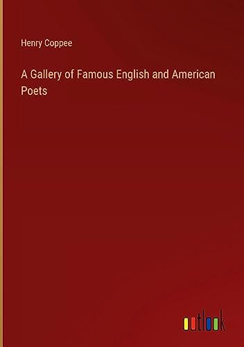 A Gallery of Famous English and American Poets