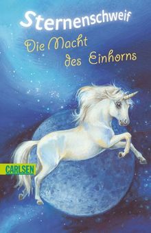 Sternenschweif, Band 8: Die Macht des Einhorns von Chapman, Linda | Buch | Zustand gut