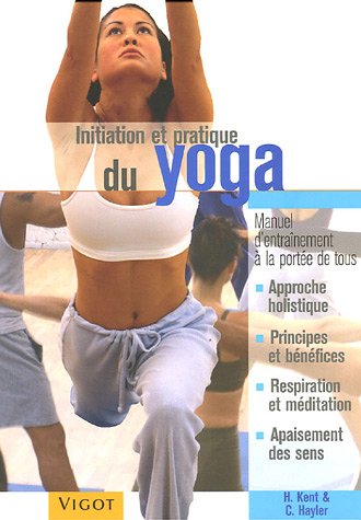 Initiation Et Pratique Du Yoga