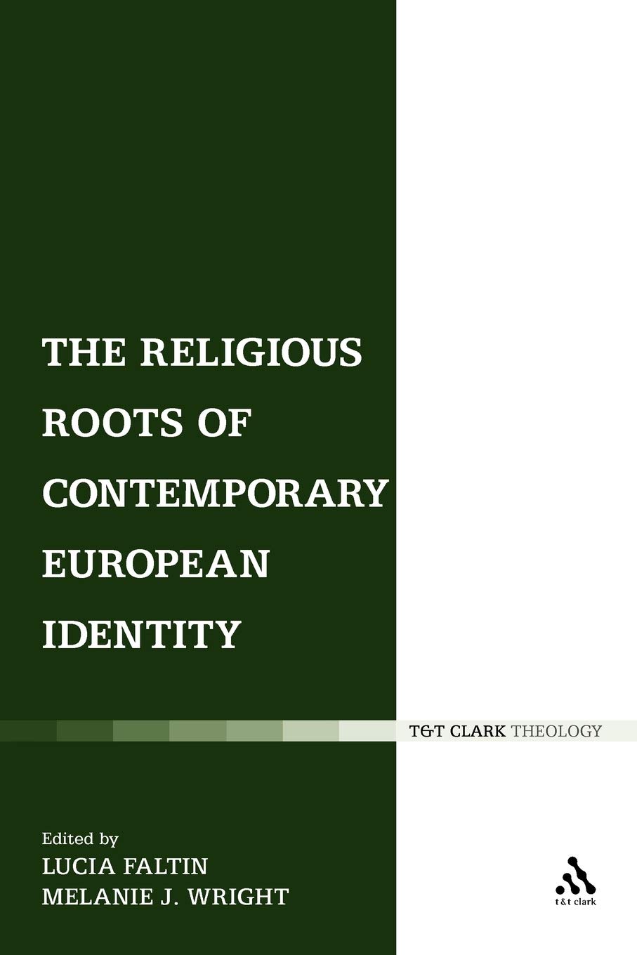 The Religious Roots of Contemporary European Identity
