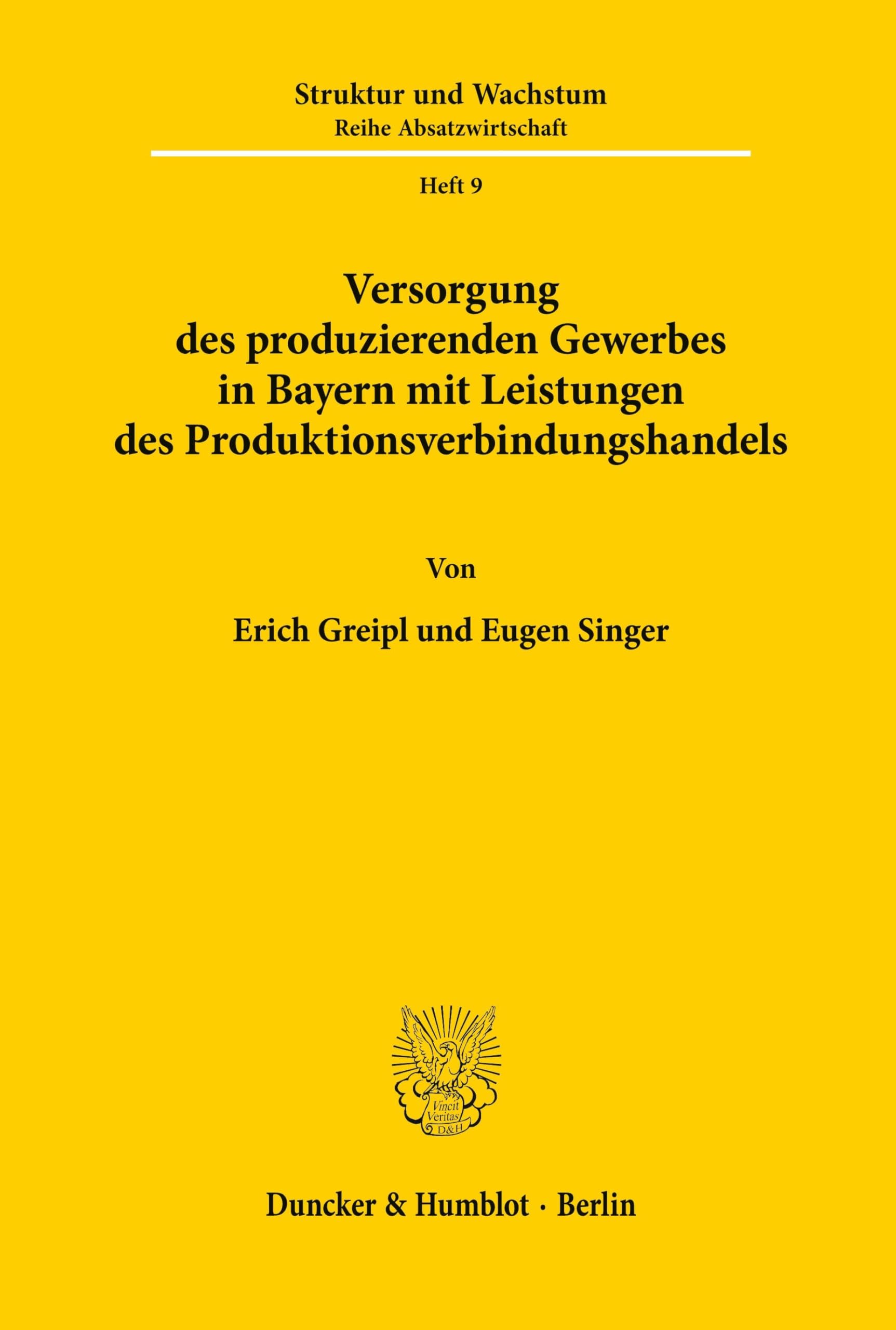 Versorgung des produzierenden Gewerbes in Bayern mit Leistungen des Produktionsverbindungshandels. (ifo Struktur und Wachstum. Reihe Absatzwirtschaft, Band 9)