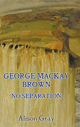 George Mackay Brown: No Separation