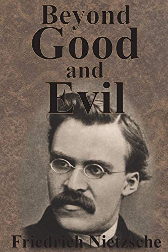 Friedrich Nietzsche Beyond Good And Evil