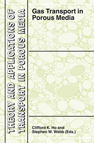 Gas Transport in Porous Media (Theory and Applications of Transport in Porous Media, 20, Band 20)