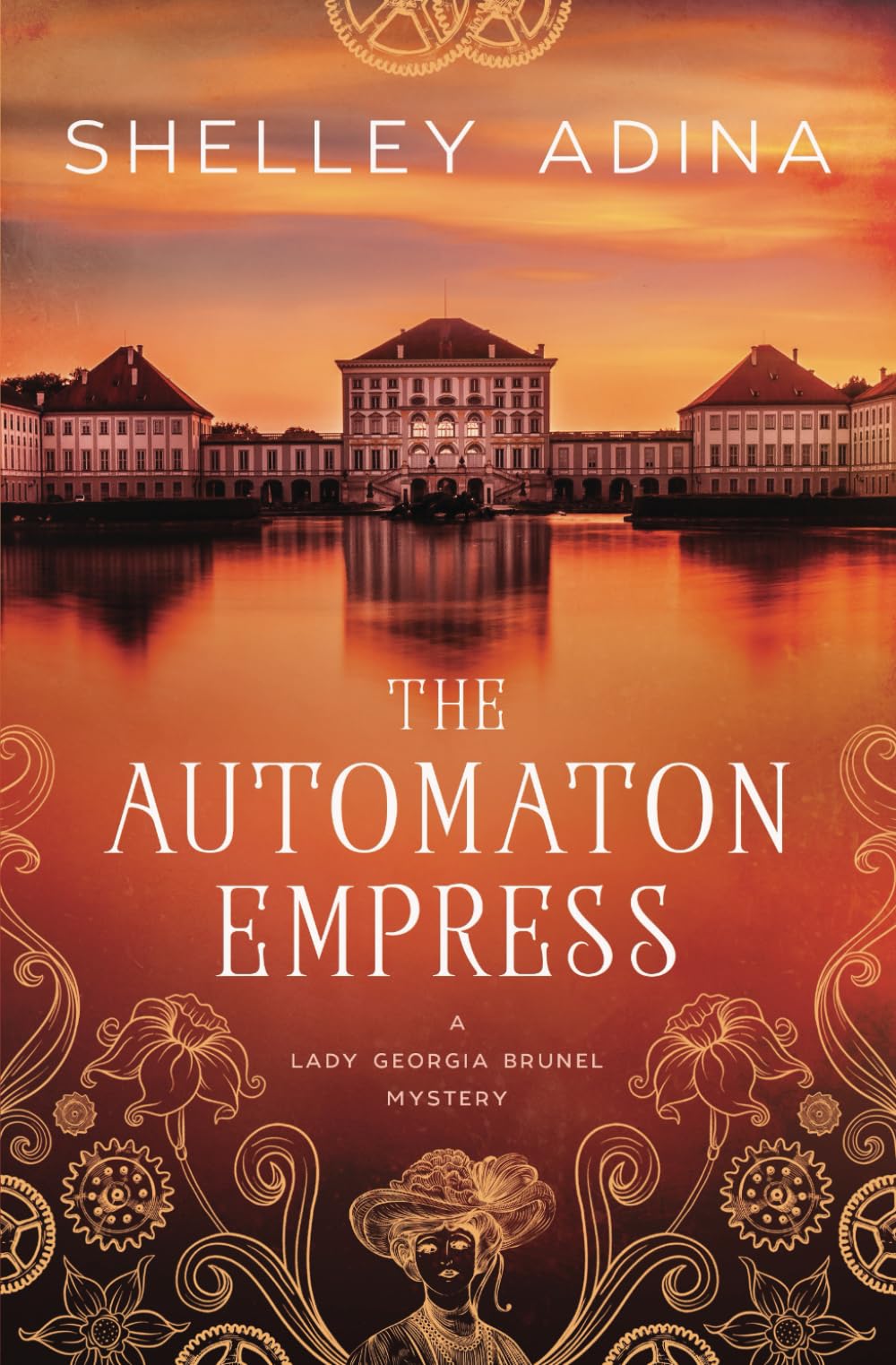 The Automaton Empress: A steampunk adventure mystery (Lady Georgia Brunel Mysteries, Band 2)
