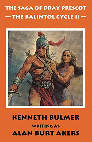 The Balintol Cycle II: The fourteenth Dray Prescot omnibus (The Saga of Dray Prescot omnibus, Band 14)