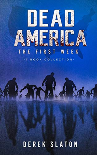 Dead America - The First Week - 7 Book Collection (Dead America Collections)