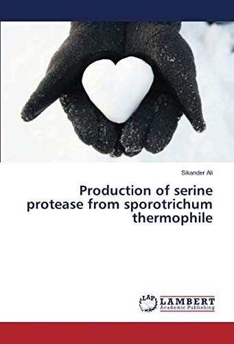 Production of serine protease from sporotrichum thermophile