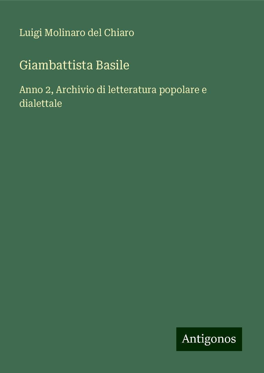 Giambattista Basile: Anno 2, Archivio di letteratura popolare e dialettale