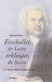 Erschallet, ihr Lieder, erklinget, ihr Saiten!