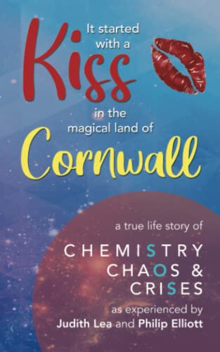 It Started With A Kiss in the magical land of Cornwall