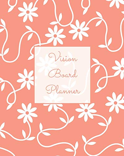 Amy Newton Vision Board Planner, Daily, Weekly, Or Monthly Goal Setting, Dream Visualization Calendar, Focus Journal, Writing Book, Notebook, Diary