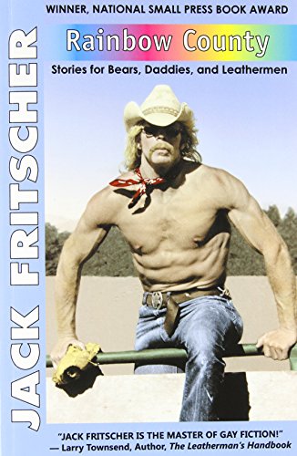 Rainbow County: Stories for Bears, Daddies, and Leathermen