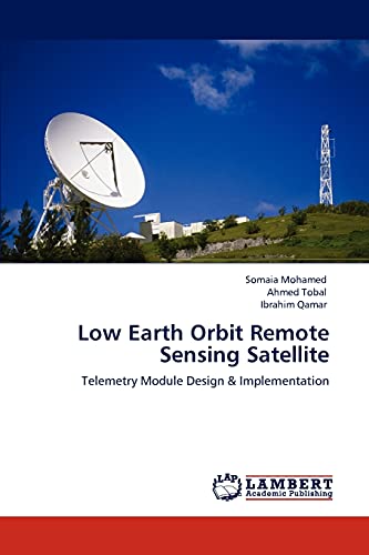Low Earth Orbit Remote Sensing Satellite: Telemetry Module Design & Implementation