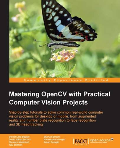 Baggio, Daniel Lelis Mastering OpenCV With Practical Computer Vision Projects