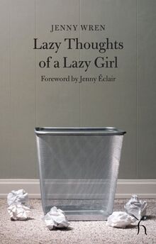 Lazy Thoughts of a Lazy Girl (Hesperus Classics)