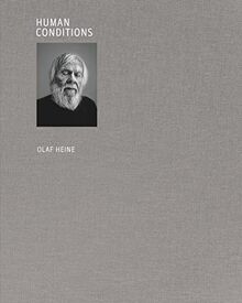 Olaf Heine: Human Conditions