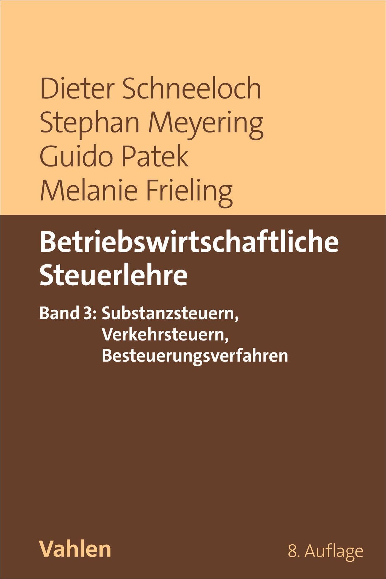 Betriebswirtschaftliche Steuerlehre Band 3: Substanzsteuern, Verkehrssteuern, Besteuerungsverfahren