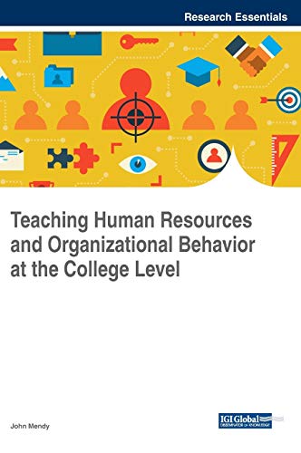 Teaching Human Resources and Organizational Behavior at the College Level (Advances in Human Resources Management and Organizational Development)