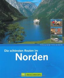 Traumstrassen. Die schönsten Routen im Norden