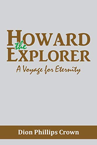 Howard the Explorer: A Voyage for Eternity