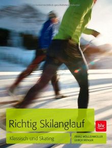 Richtig Skilanglauf: Klassisch und Skating