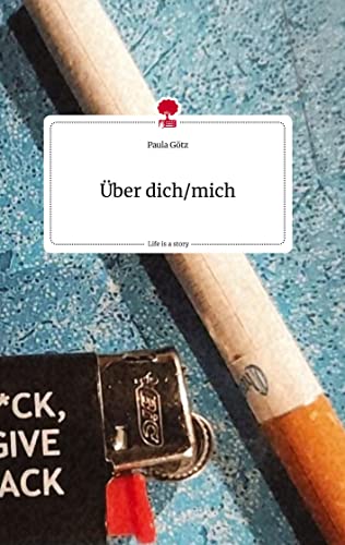 Über dich/mich. Life is a Story - story.one