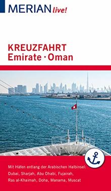 MERIAN live! Reiseführer Kreuzfahrt Emirate Oman: Mit Extra-Karte zum Herausnehmen