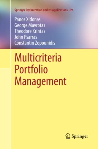 Multicriteria Portfolio Management (Springer Optimization and Its Applications, Band 69)