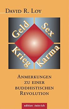 Geld, Sex, Krieg, Karma: Anmerkungen zu einer buddhistischen Revolution