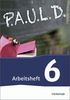 P.A.U.L. D. - Persönliches Arbeits- und Lesebuch Deutsch - Für Gymnasien und Gesamtschulen - Neubearbeitung: Arbeitsheft 6