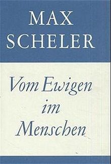 Gesammelte Werke / Vom Ewigen im Menschen
