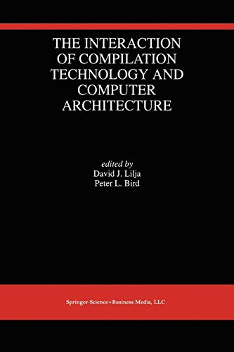 The Interaction of Compilation Technology and Computer Architecture