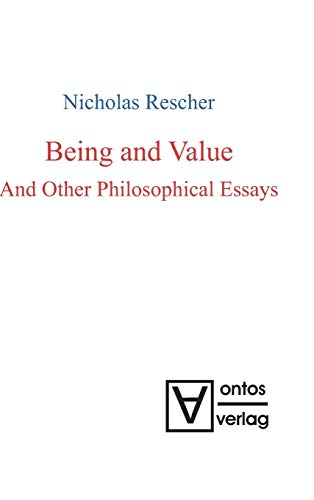 Being and Value and Other Philosophical Essays