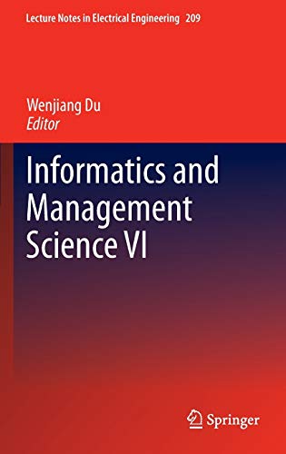 Informatics and Management Science VI (Lecture Notes in Electrical Engineering, 209, Band 209)