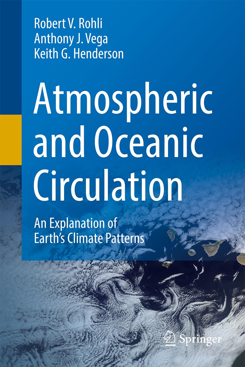 Atmospheric and Oceanic Circulation: An Explanation of Earth’s Climate Patterns