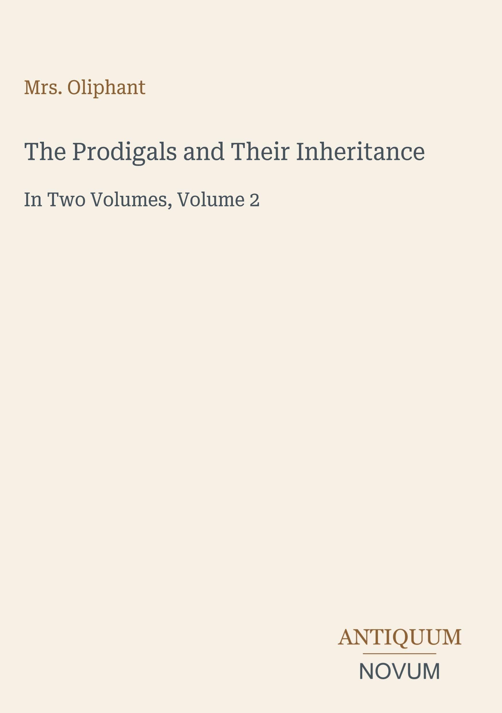 The Prodigals and Their Inheritance