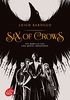 Six of Crows, Tome 1 :
