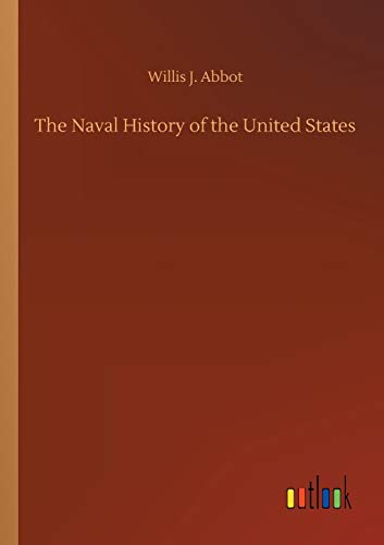 The Naval History of the United States
